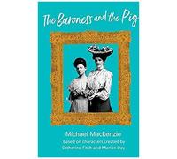 The Baroness And The Pig