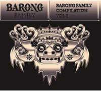 The Barong Family Compilation vol.3