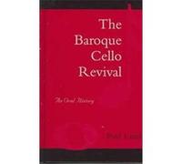 The Baroque Cello Revival Paul R. Laird (Auteur)