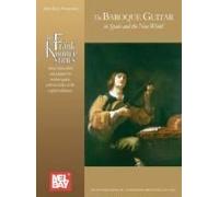 The Baroque Guitar In Spain And The New World: Gaspar Sanz, Antonio De Santa Cruz, Francisco Guerau, Santiago De Murcia