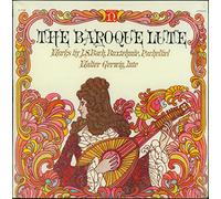 The Baroque Lute: Works By J. S. Bach, Buxtehude, Pachelbel / Walter Gerwig, Lute