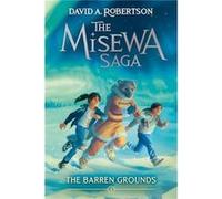 The Barren Grounds by David A. Robertson David A. Robertson (Auteur)