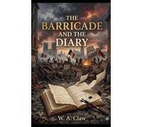 The Barricade and the Diary