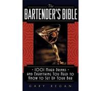 The Bartender's Bible Gary Regan (Auteur)