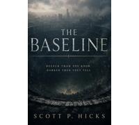 The Baseline: A Dystopian Thriller