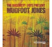 The Basement Boys Presents Mudfoot Jones