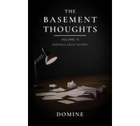 The Basement Thoughts (Volume III): Darkness Keeps Secrets A Contemporary Poetry Collection - Nathan Domine - Kindred Ink Press - ebook (ePub) - Livre