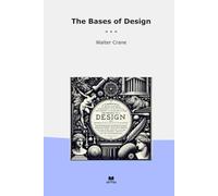 The Bases of Design
