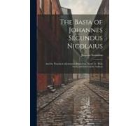 The Basia Of Johannes Secundus Nicolaius