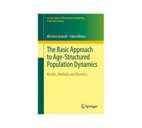 The Basic Approach To Age-Structured Population Dynamics