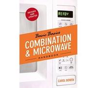 The Basic Basics Combination & Microwave Handbook Bowen, Carol (Auteur)