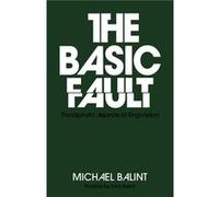The Basic Fault by Michael Balint Paperback Book Michael Balint (Auteur)