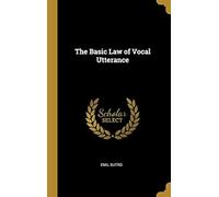 The Basic Law Of Vocal Utterance