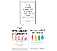 The Basic Laws of Human Stupidity, The Psychology of Stupidity & Surrounded by Idiots 3 Books Collection Set