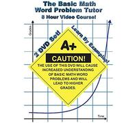 The Basic Math Word Problem Tutor - 8 Hour Course - Learn By Examples! - Addition, Subtraction, Multiplication, Division, Fractions, Decimals, Percents & More!