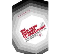 The Basic-Needs Approach To Development. Some Issues Regarding Conceptds And Methodology