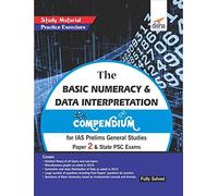 The Basic Numeracy & Data Interpretation Compendium For Ias Prelims General Studies Paper 2 & State Psc Exams