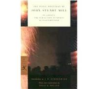 The Basic Writings Of John Stuart Mill