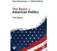 The Basics of American Politics by Elliott Fullmer Elliott Fullmer (Auteur)