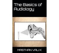 The Basics of Audiology