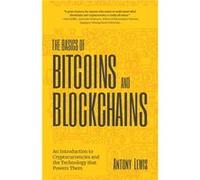 Les bases du Bitcoin et des blockchains – Introduction aux cryptomonnaies et à la technologie