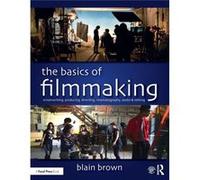 The Basics of Filmmaking - Blain Brown - Taylor amp Francis Ltd - Livre en Anglais - Paperback Blain BrownBlain Brown (Auteur)