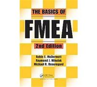 The Basics of FMEA Michael R. Beauregard, Raymond J. Mikulak, Robin E. McDermott (Auteur)