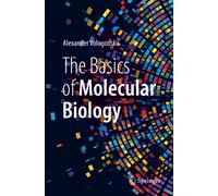 The Basics Of Molecular Biology