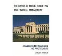 The Basics of Public Budgeting and Financial Management: A Handbook for Academics and Practitioners Menifield, Charles E. (Auteur)
