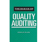 The Basics of Quality Auditing
