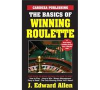 The Basics of Winning Roulette by J Edward Allen J Edward Allen (Auteur)