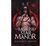 The Basilisk of Star Manor
