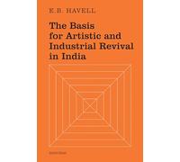 The Basis for Artistic and Industrial Revival in India