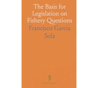The Basis for Legislation on Fishery Questions