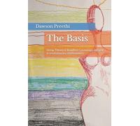 The Basis: String Theory & Buddhist Cosmology Merged In Revolutionary Mathematics