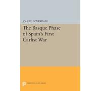 The Basque Phase of Spain's First Carlist War – Princeton Legacy Library