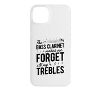 The Bass Clarinette Makes Me Forget All My Trebles Coque pour iPhone 14 Plus