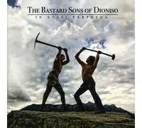 The Bastard Sons of Dioniso - in Stasi Perpetua [Import]