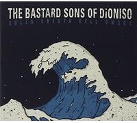 Bastard Sons of Dionisio the – Sulla Cresta Dell'ombra – Import – believe