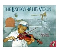 The Bat Boy and His Violin by Gavin Curtis Gavin Curtis (Auteur)