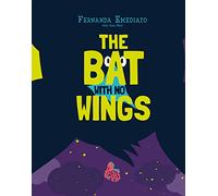 The Bat With No Wings