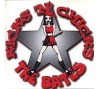 THE BATES "KICKS'N CHICKS" CD NEW