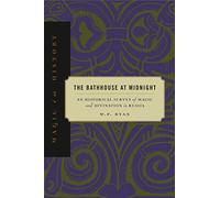 The Bathhouse at Midnight: An Historical Survey of Magic and Divination in Russia