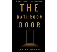 THE BATHROOM DOOR: Nothing inside was ever meant to stay closed.