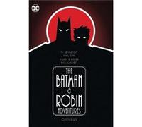 The Batman and Robin Adventures Omnibus by Rick Burchett Rick Burchett (Auteur)