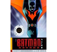 The Batman Beyond Files
