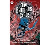 The Batmans Grave The Complete Collection by Bryan Hitch Bryan Hitch (Auteur)