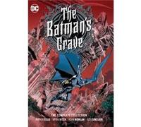 The Batmans Grave The Complete Collection by Bryan Hitch Bryan Hitch (Auteur)