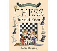 The Batsford Book of Chess for Children: beginner chess for kids