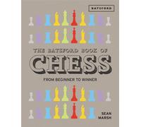 The Batsford Book of Chess From Beginner to Winner - Sean Marsh - Batsford - ebook (ePub) - Livre